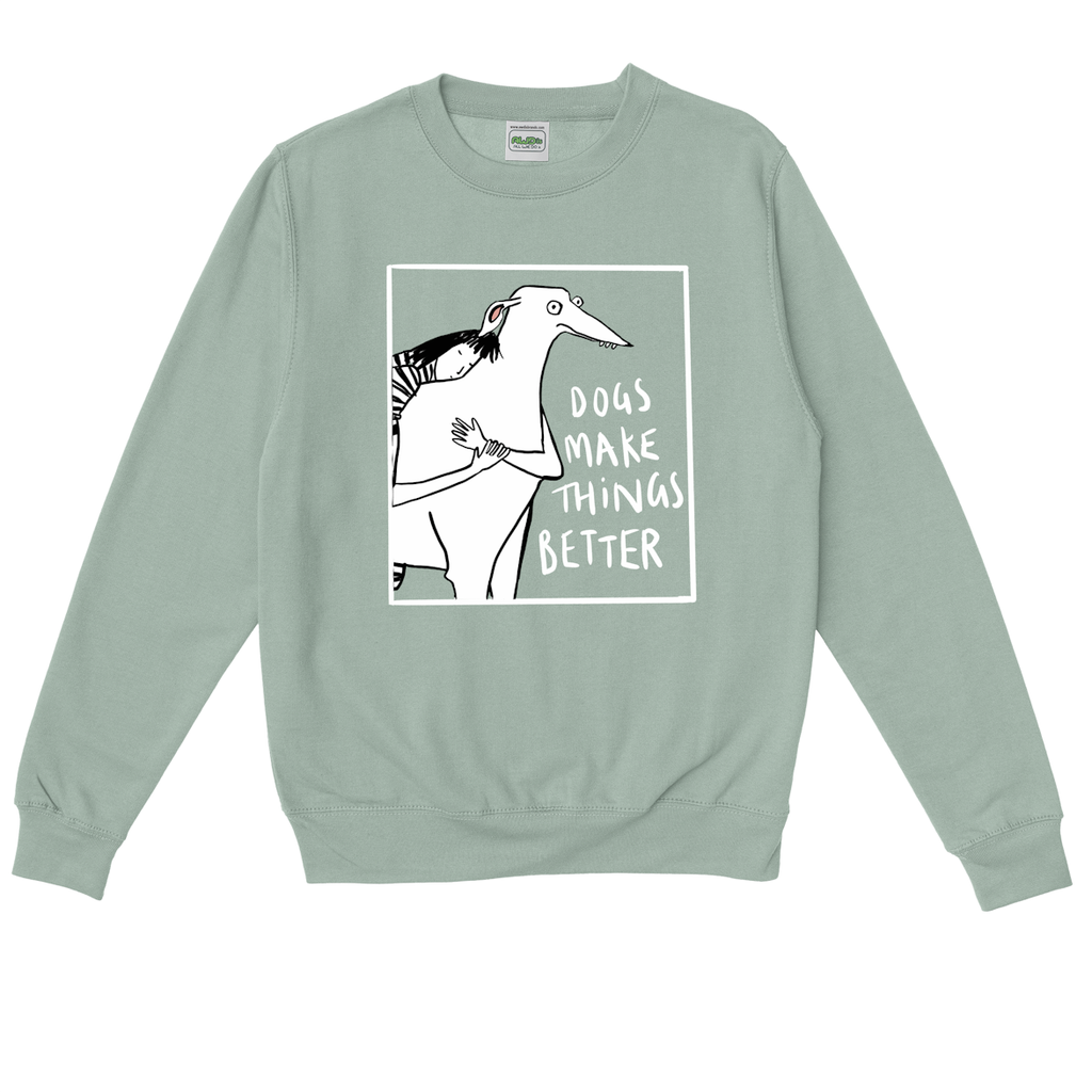 DOGS MAKE THINGS BETTER