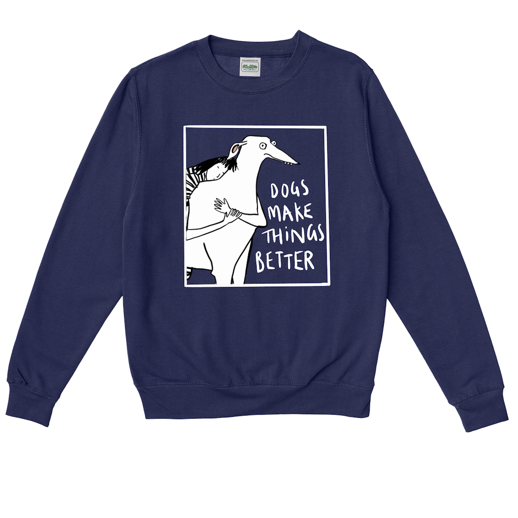 DOGS MAKE THINGS BETTER