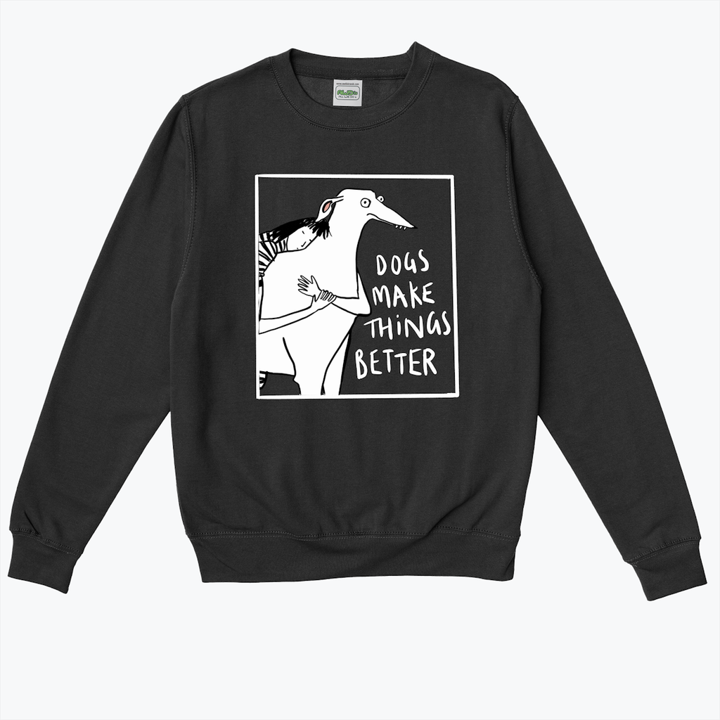 DOGS MAKE THINGS BETTER