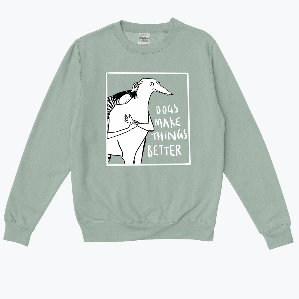 DOGS MAKE THINGS BETTER