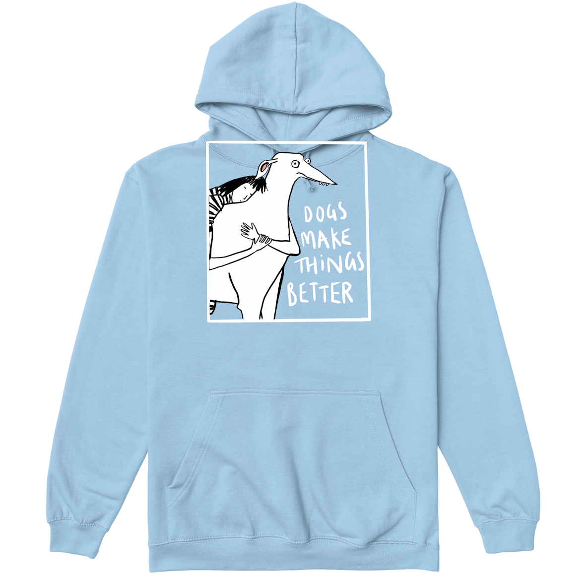 DOGS MAKE THINGS BETTER