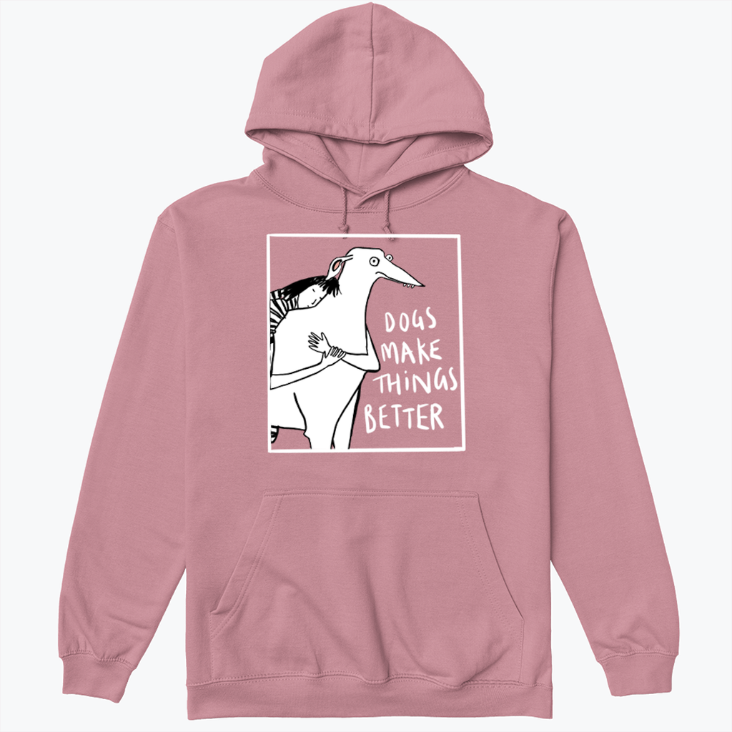 DOGS MAKE THINGS BETTER