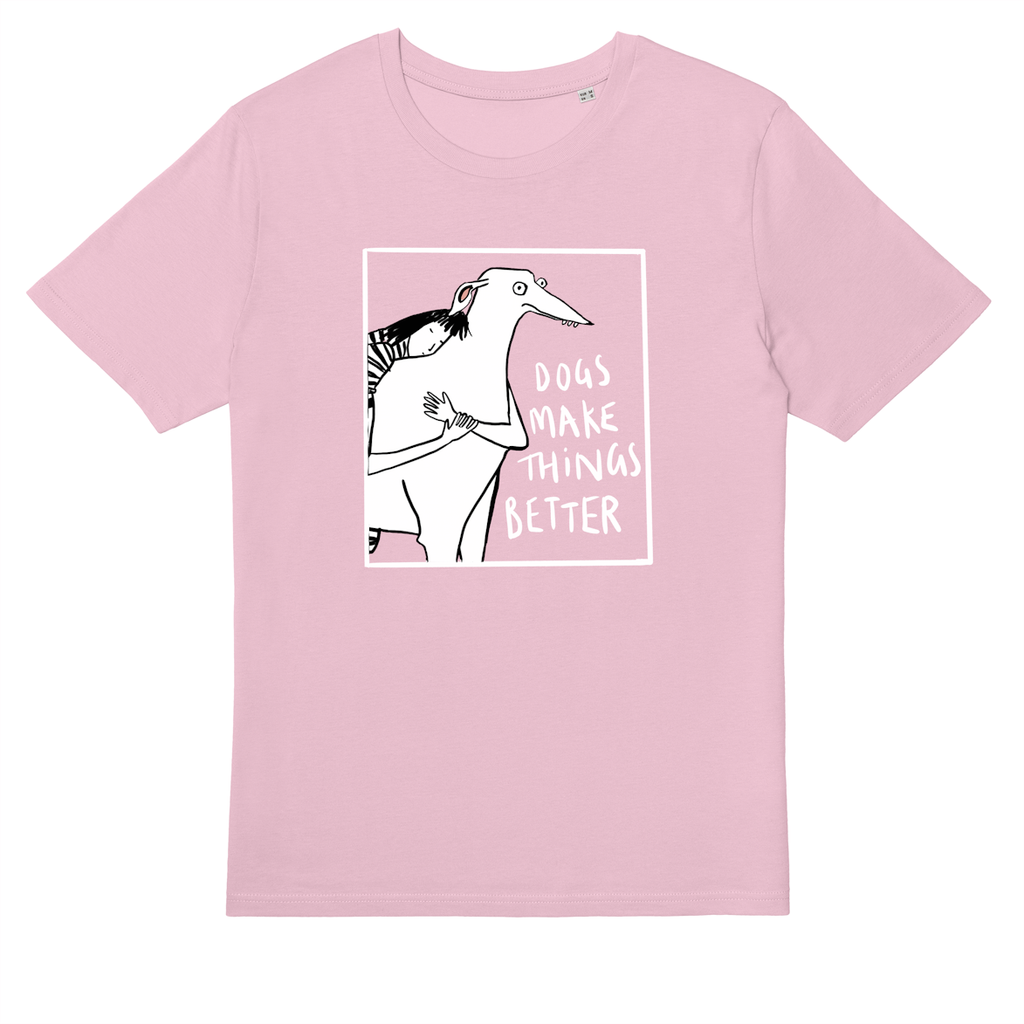 DOGS MAKE THINGS BETTER