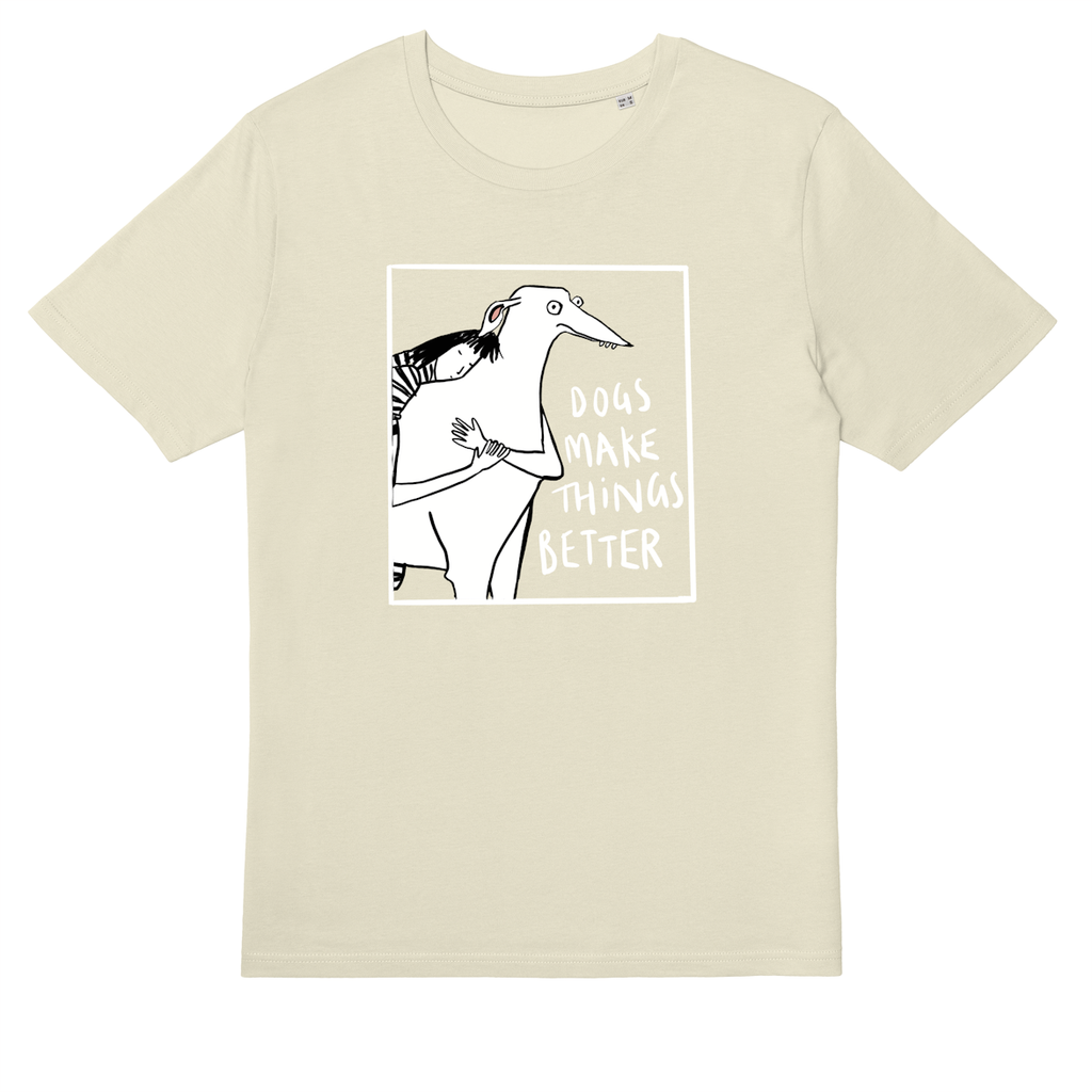 DOGS MAKE THINGS BETTER