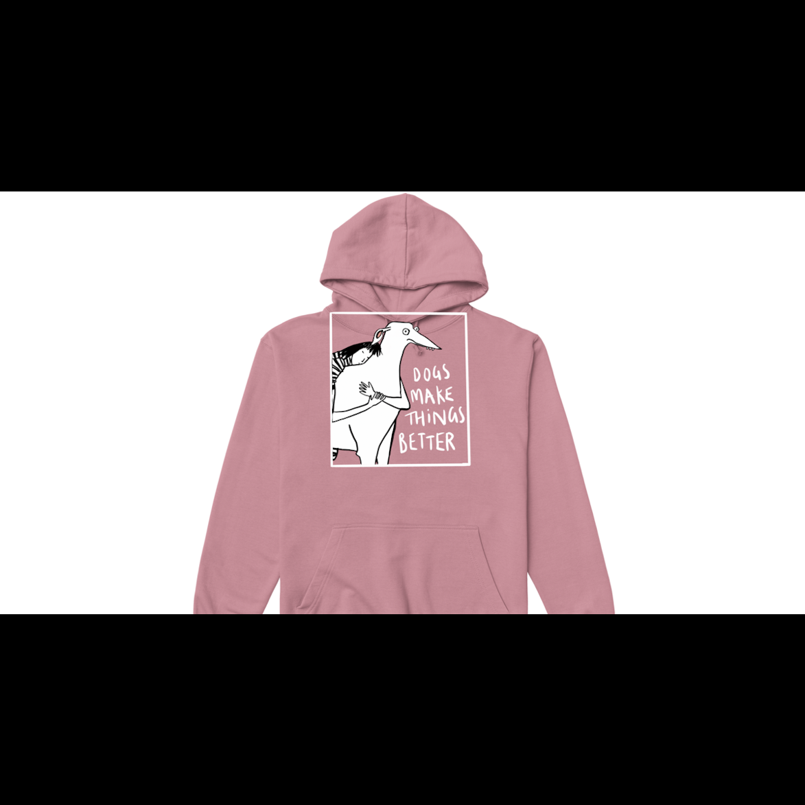 DOGS MAKE THINGS BETTER